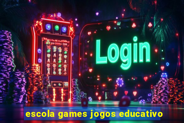 escola games jogos educativo